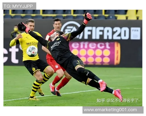 多特蒙德对阵拜仁慕尼黑精彩直播全程回顾与赛后分析